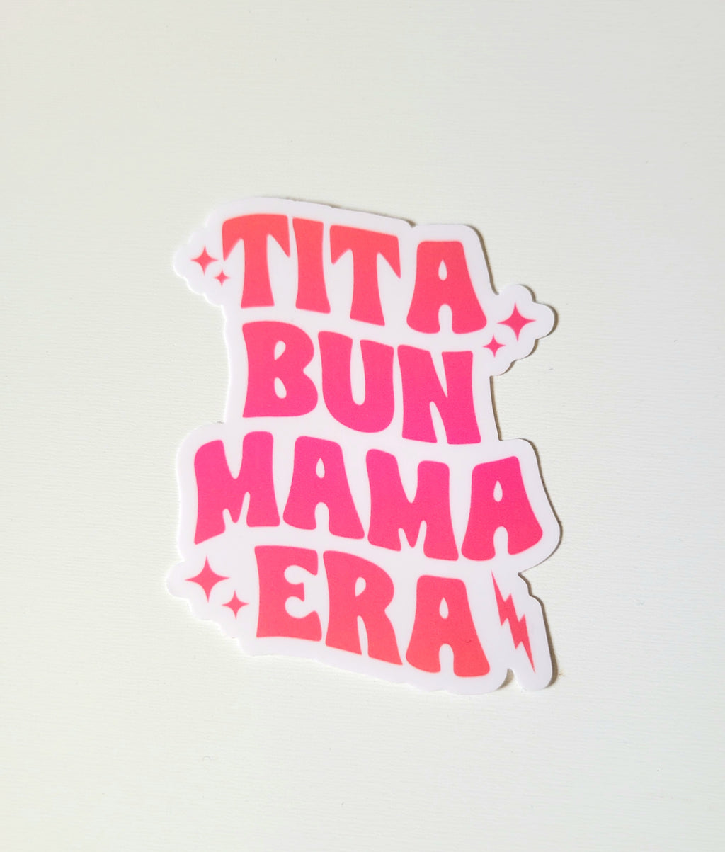 Sticker - Tita Bun Mama Era
