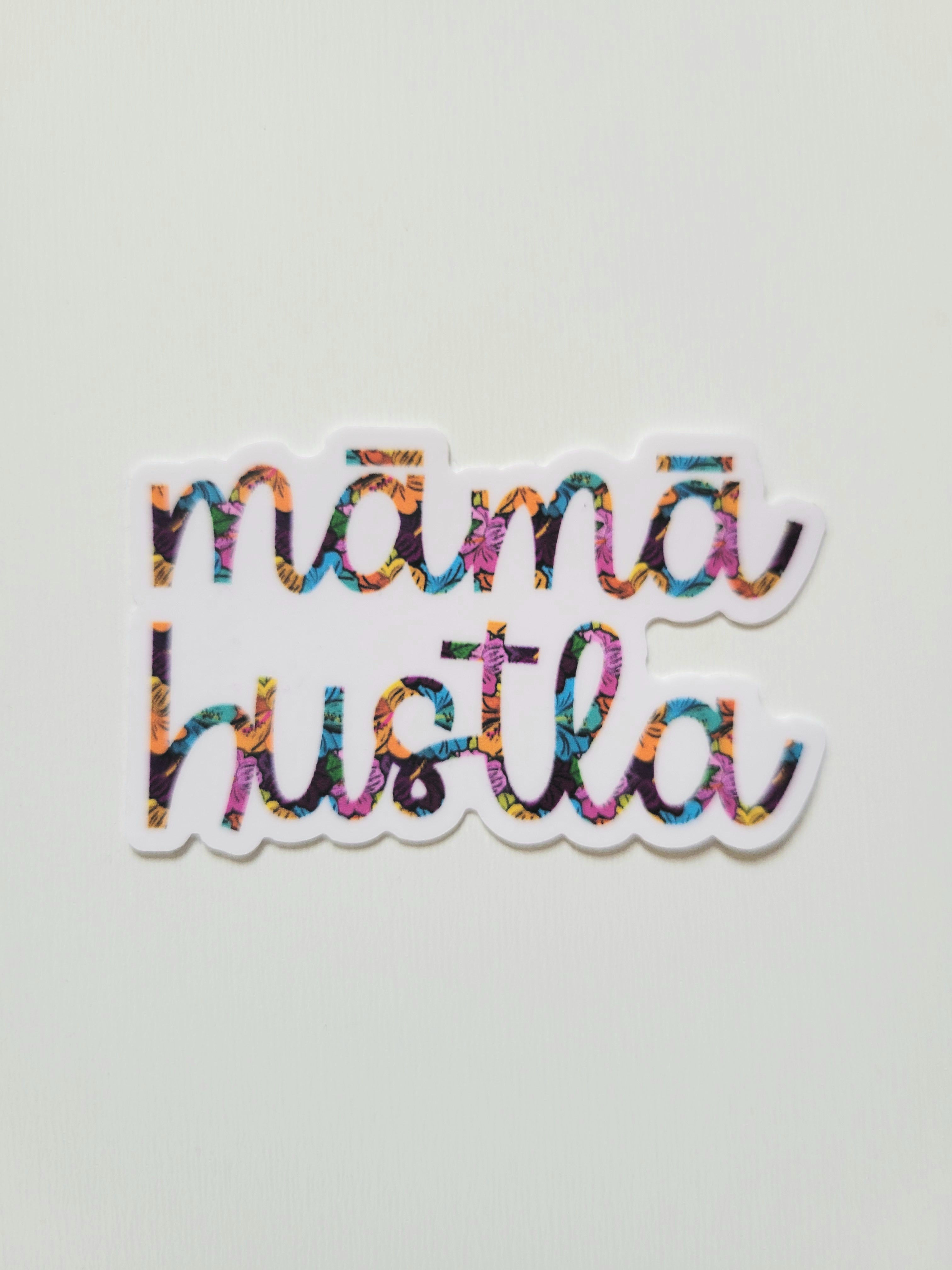 Sticker - Māmā Hustla
