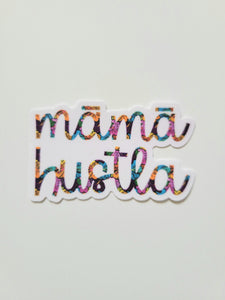 Sticker - Māmā Hustla