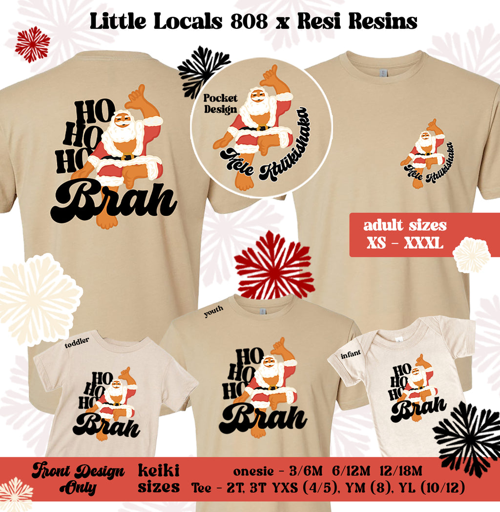 HoHoHo Brah Tee PREORDER